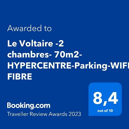 Apartament Le Voltaire -2 Chambres- 70m2- Hypercentre-parking-wifi Fibre- Nouvelle Literie *