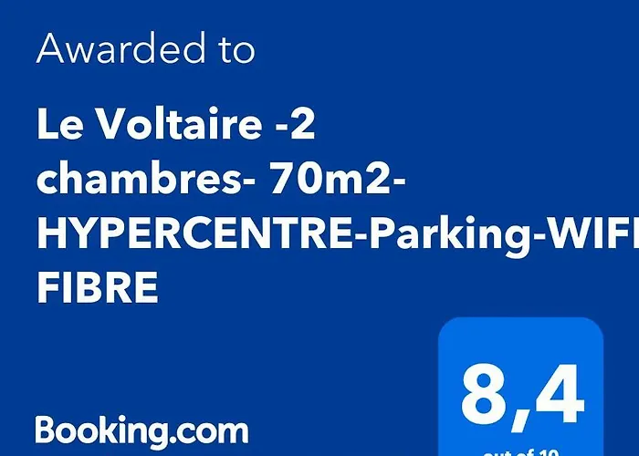 Appartement Le Voltaire -2 Chambres- 70m2- Hypercentre-parking-wifi Fibre- Nouvelle Literie *